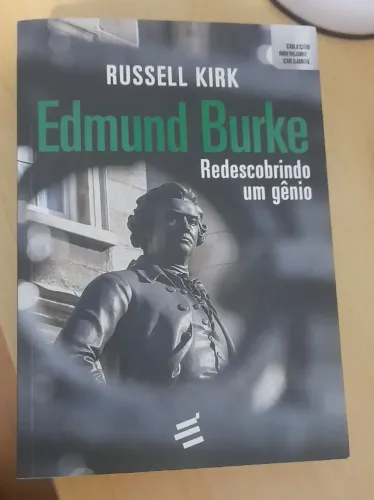 Livro Edmund Burke- Redescobrindo um Gênio
