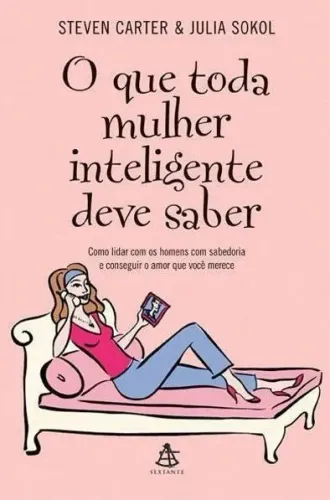 O que toda mulher inteligente deve saber