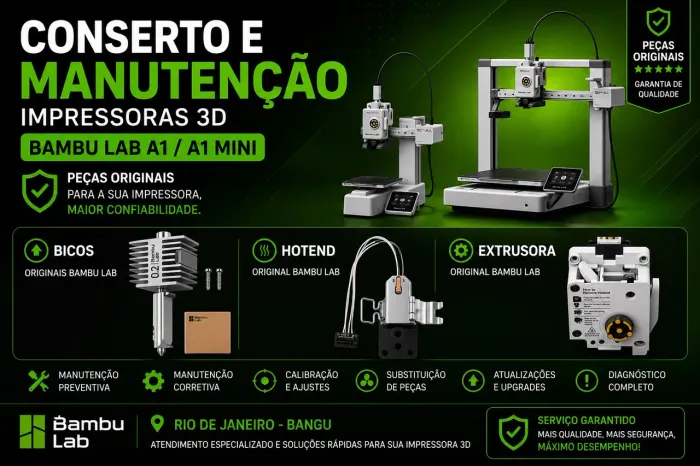 Conserto e Manutenção Especializada Bambu Lab A1 / A1 Mini | Peças Originais | RJ