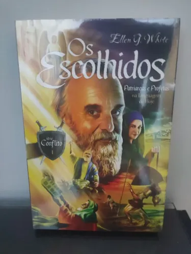 Os Escolhidos série conflito 1 Ellen G. White lacrado