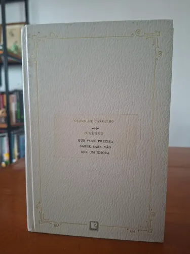LIVRO - O MÍNIMO QUE VOCÊ PRECISA SABER PARA NÃO SER UM IDIOTA - ED. COLECIONADOR 