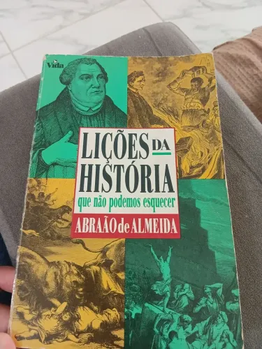 Livro esgotado Lições da História que nao podemos esquecer