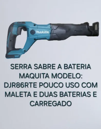 SERRA SABRE A BATERIA MAQUITA MODELO: DJR86RTE