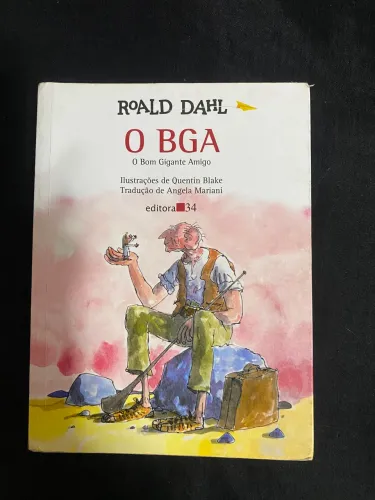 Livro O BGA: O Bom Gigante Amigo - Roald Dahl (Editora 34)