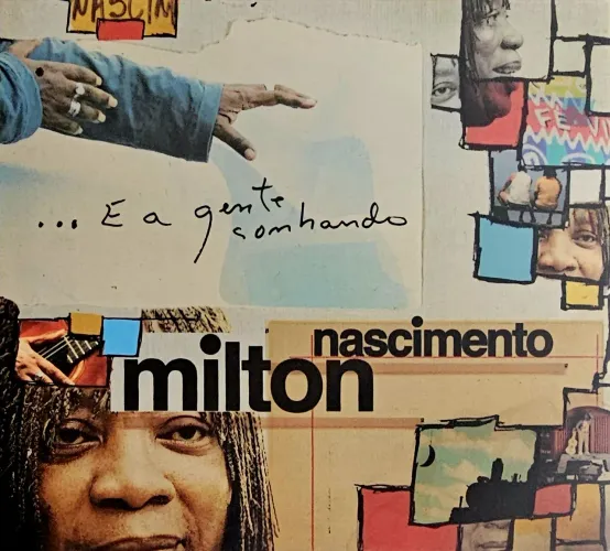 CD Milton Nascimento - E a gente sonhando. Capa luxo para sucessos desse grande cantor.