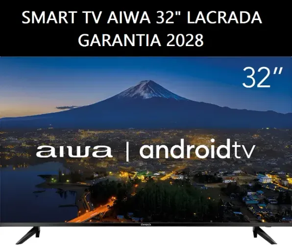 LACRADA= Smart TV Aiwa 32" GARANTIA 2028!