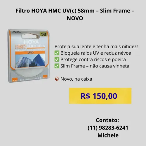 Filtro HOYA HMC UV(c) 58mm - Slim Frame - NOVO