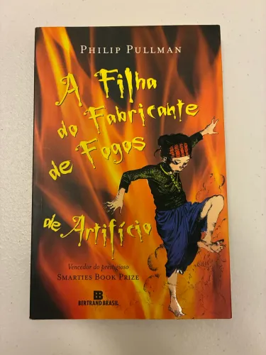 A Filha do Fabricante de Fogos de Artifício", escrito por Philip Pullman. (Novo)
