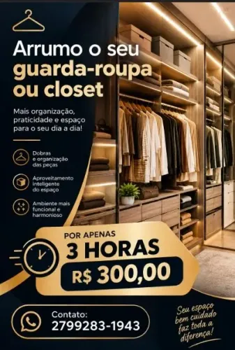 Arrumo seu guarda-roupa/ closet em 3 horas, por $300,00
