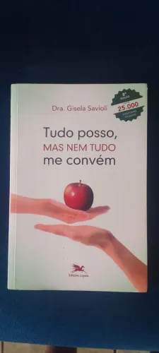Livro - Tudo posso, mas nem tudo me convém 