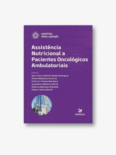 Assistência nutricional a pacientes oncológicos ambulatoriais 1ª Edição