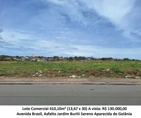 Leia a descrição: Lote Comercial 410,10m² (Avenida Brasil) Jardim Buriti Sereno