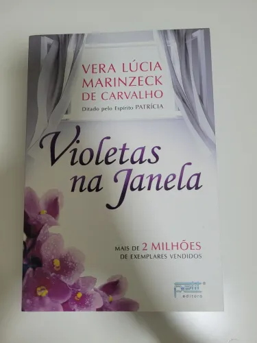 Violetas na Janela - Vera Lúcia Marinzeck de Carvalho