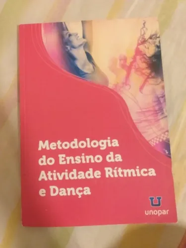 Livro Metodologia do ensino da atividade rítmica e dança - Unopar