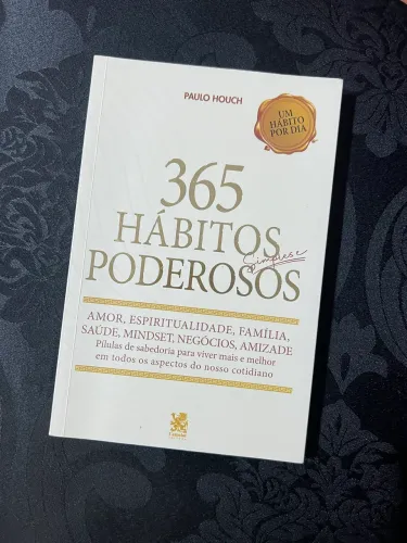 365 Hábitos Simples e Poderosos - Paulo Houch