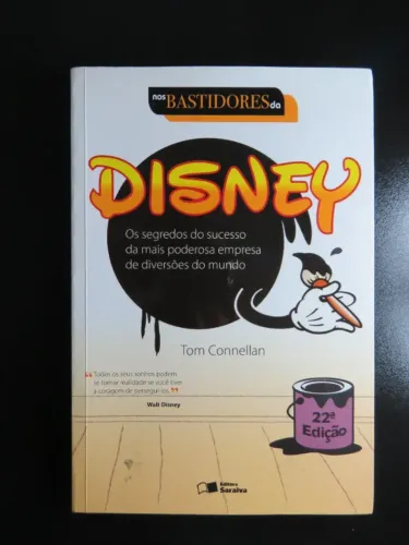Nos Bastidores da "Disney", O Segredo Do Sucesso - Tom Connellan
