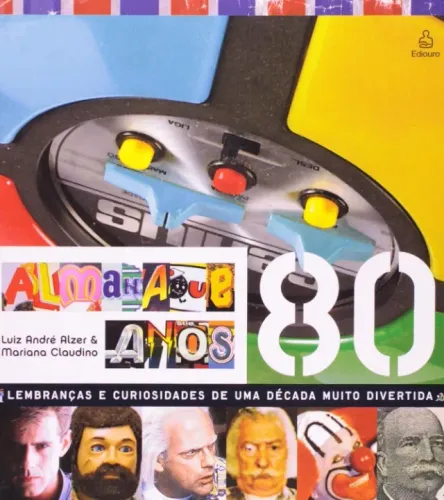 Livro Almanaque dos Anos 80, em excelente estado, sem detalhes.