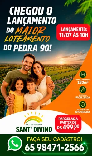 LOTEAMENTO SANT' DIVINO - O SEU FUTURO NO PEDRA 90!