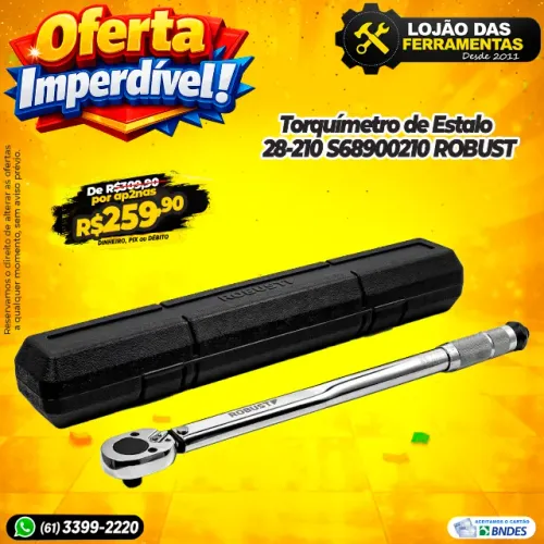 Torquímetro de Estalo 28-210 S68900210 ROBUST