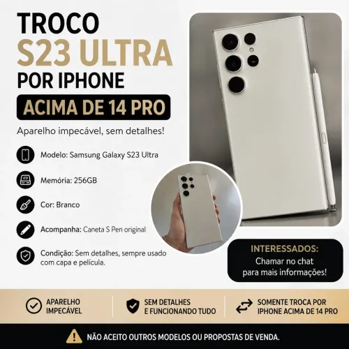 TROCO S23 ULTRA 256GB POR IPHONE 