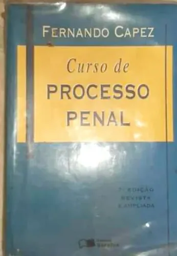 Livro curso de processo penal Fernando Capez 7.edição editora saraiva 2001