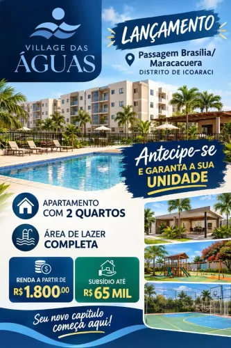 Lançamento Village Das Águas/Maracacuera Icoaraci