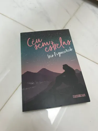 Livro Céu sem Estrelas - Iris Figueiredo 