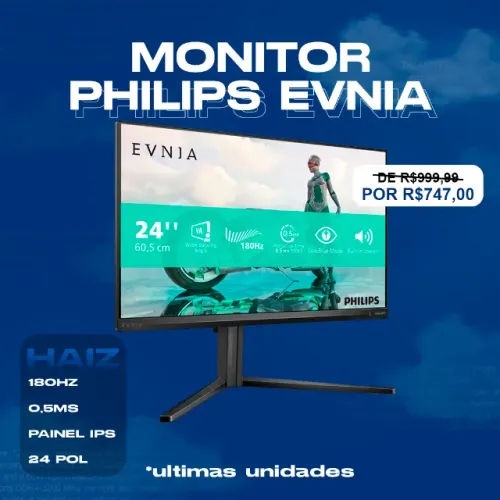 Monitor Philips Evnia 24? - 180Hz / 0.5ms
