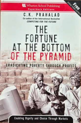 The Fortune at the Bottom of The Piramid ( Prahalad)