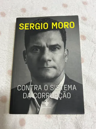 Livro - Contra o sistema da corrupção - Sérgio Moro