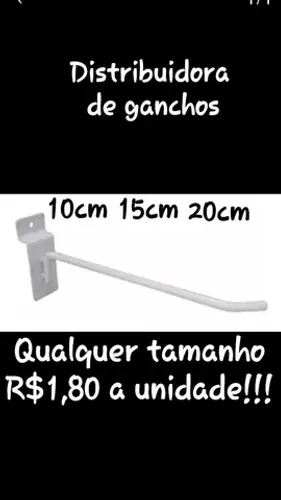 Distribuidora de gancho     gancho branco 20cm 15cm 10cm R$1,80 a unidade 