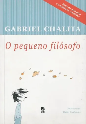 Livro: O pequeno filósofo (de Gabriel Chalita) ficção; literatura infantojuvenil