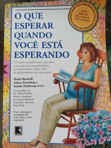 Livro "O que esperar quando você está esperando" um guia completo para a gravidez
