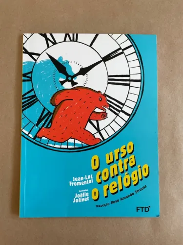 O Urso Contra o Relógio- Jean-Luc Fromental