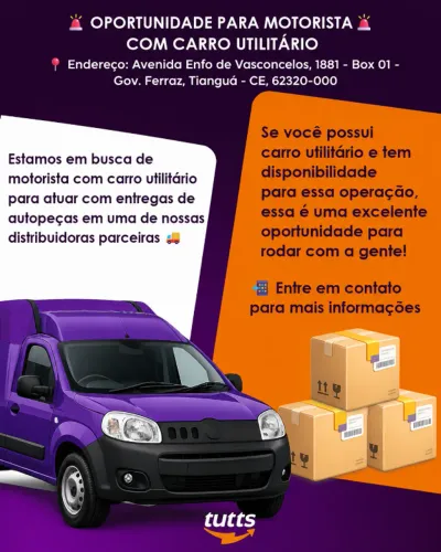? OPORTUNIDADE PARA MOTORISTAS COM CARRO UTILITÁRIO - TIANGUÁ/CE ?