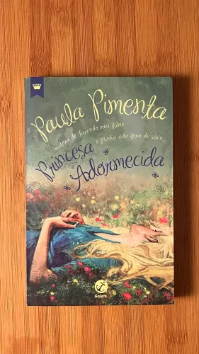 Livro A Princesa Adormecida - Paula Pimenta 