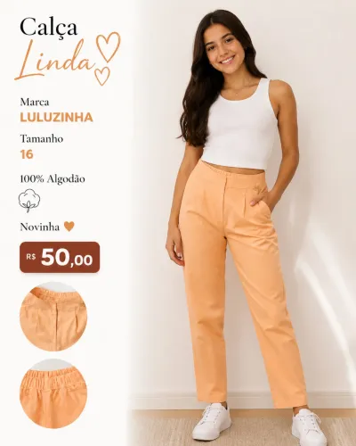 Calça Juvenil - Marca Luluzinha Tam 16