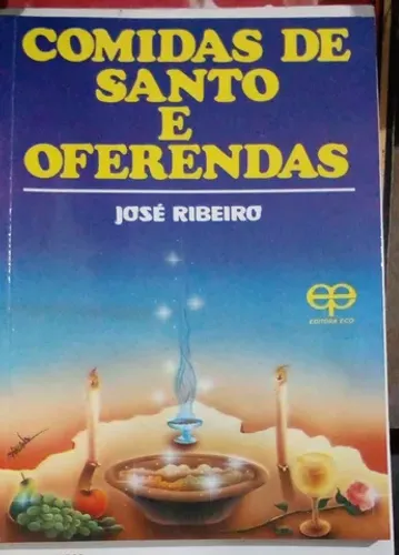 COMIDAS DE SANTO E OFERENDAS.