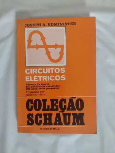 Livro Circuitos Elétricos - coleção Schaum - 1981 - editora Mcgraw-hill - 450 págs.