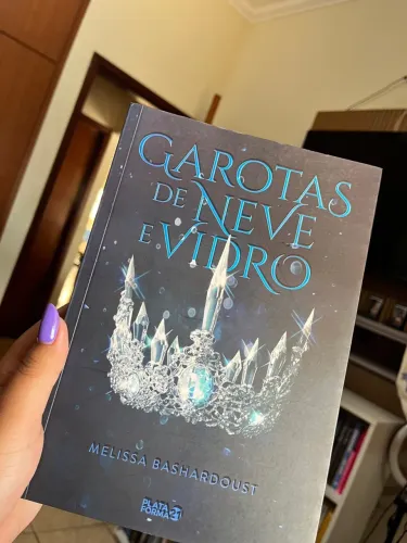 Garotas de Neve e Vidro - Melissa Bashardoust