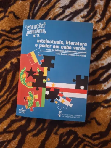 Intelectuais,literatura e poder em cabo verde: lutas de definição da identidade nacional
