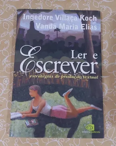 Ler e escrever: Estratégias de produção textual, editora conexto
