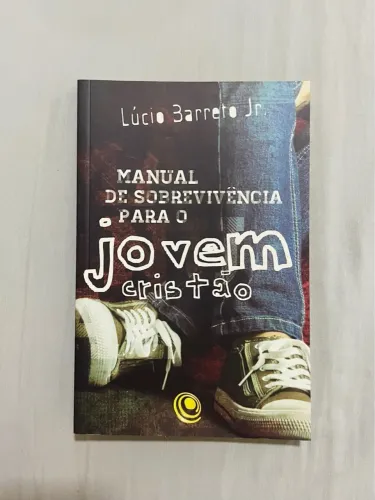 Manual de Sobrevivência para o Jovem Cristão
