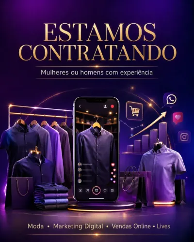VAGA PARA MODA, MARKETING DIGITAL, VENDAS ONLINE E LIVES