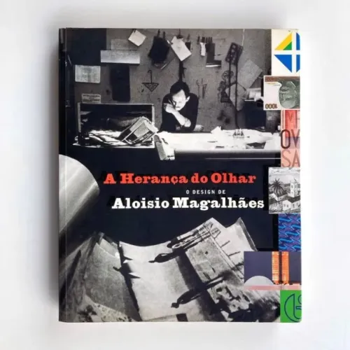 A Herança do Olhar - O Design de Aloisio Magalhães - Novo - Raridade! 