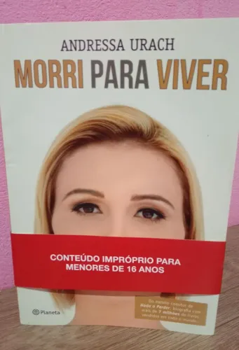 Morri para Viver: Meu Submundo de Fama, Drogas e Prostituição ? Andressa Urach
