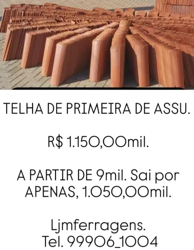 TELHA DE PRIMEIRA QUALIDADE DE ASSU.