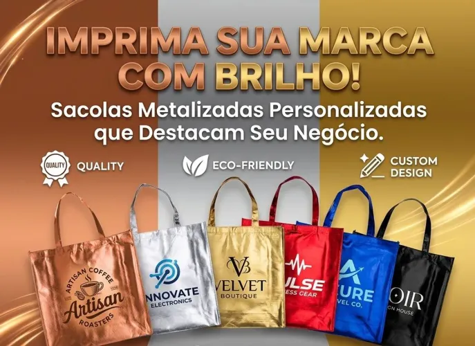 Sacolas Metalizadas Personalizadas - Imprima sua Marca com Brilho e Estilo
