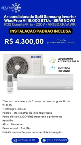 Ar Condicionado Semi Novo - INCLUSO INSTALAÇÃO - Samsung 18000 BTUs Inverter WindFree