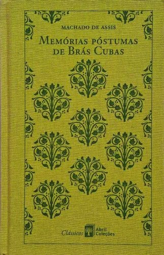 Livro Memórias Póstumas de Brás Cubas Abril Coleções